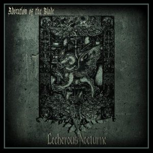 Lecherous Nocturne - Adoration of the Blade