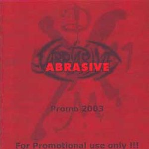 Abrasive - Promo 2003