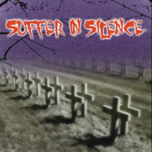 Suffer In Silence - Suffer in Silence