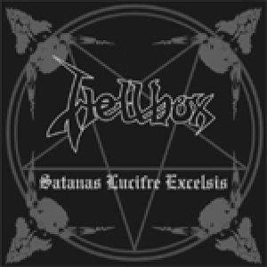 Hellbox - Satanas Lucifre Excelsis