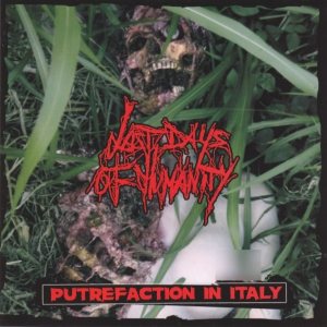 Last Days of Humanity - Putrefaction in Italy / No More Screamin'