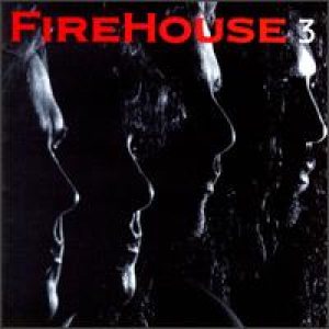 Firehouse - Firehouse 3