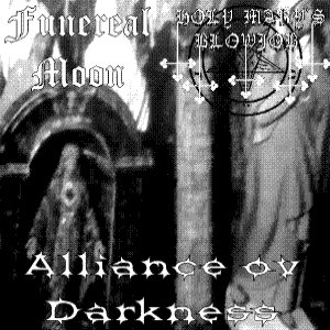 Holy Mary's Blowjob / Funereal Moon - Alliance Ov Darkness