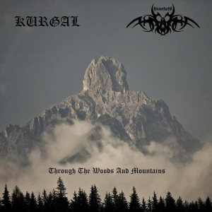 Annorkoth / Kurgal - Through the Woods and Mountains