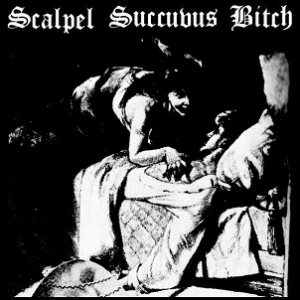 Scalpel Succubus Bitch - 29th Apr.2012 Live
