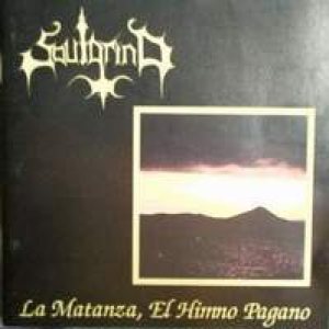 Soulgrind - La Matanza, El Himno Pagano