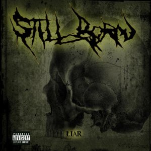 StillBorn - Liar