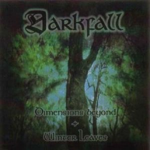 Darkfall - Dimensions Beyond & Winter leaves