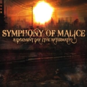 Symphony of Malice - Judgement Day (the Aftermath)