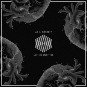 As A Conceit - Living Entities