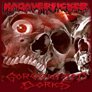Kadaverficker - Kadaverficker / Gorgonized Dorks