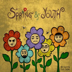 Spring & Youth - Between the Irony