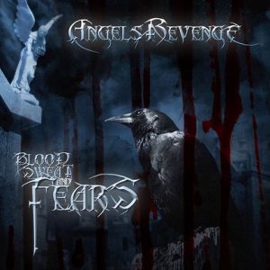 Angel's Revenge - Blood Sweat and Fears