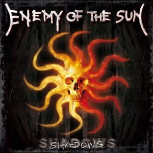 Enemy of the Sun - Shadows
