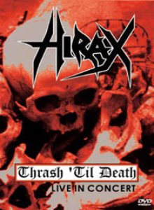Hirax - Thrash 'til Death
