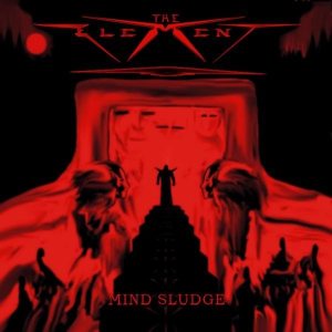 The Element - Mind Sludge