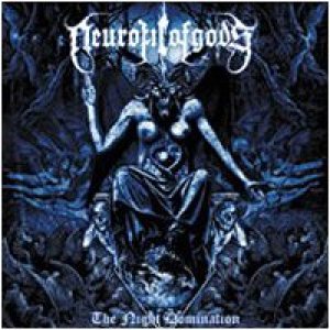 Neurotic of Gods - The Night Domination