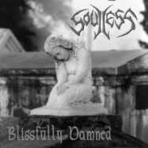 Soulless - Blissfully Damned