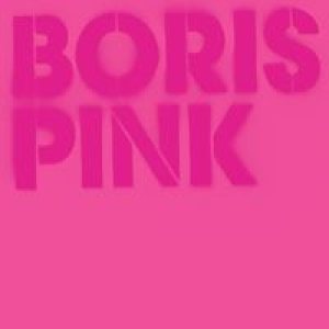 Boris - Pink