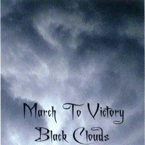 March to Victory - Black Clouds