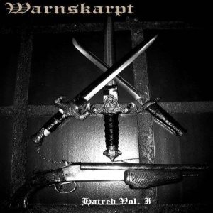 Warnskarpt - Hatred Vol. I