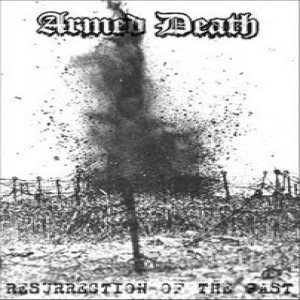 Armed Death - Resurrection of the Past