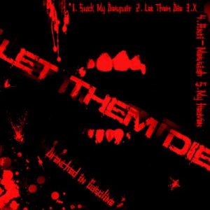Drenched in Gasoline - Let Them Die