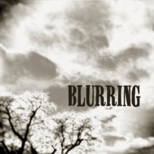 Blurring - Blurring