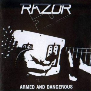 Razor - Armed and Dangerous