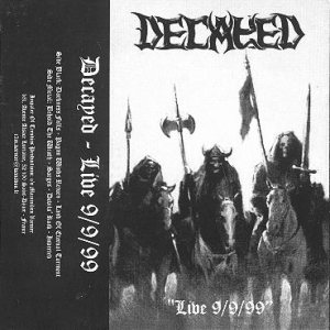 Decayed - Live 9/9/99
