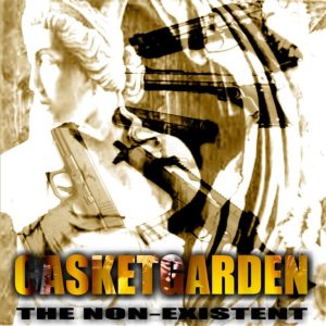 Casketgarden - The Non Existent