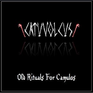 Catuvolcus - Old Rituals for Camulos