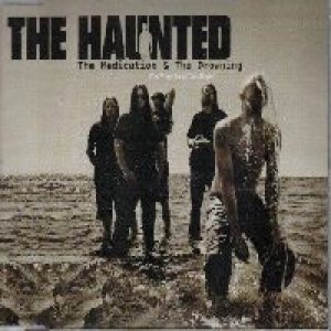 The Haunted - The Medication & the Drowning