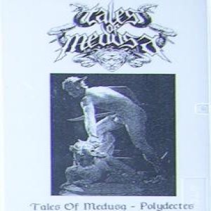 Tales of Medusa - Polydectes