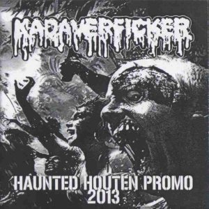 Kadaverficker - Haunted Houten Promo 2013
