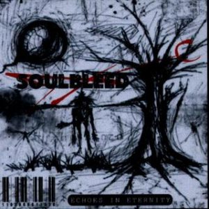 SoulBleed - Echoes in Eternity