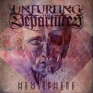 Unfurling The Departures - Hemisphere