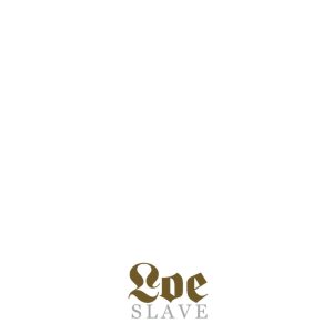 Loe - Slave
