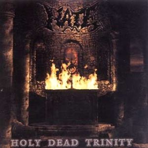 Hate - Holy Dead Trinity