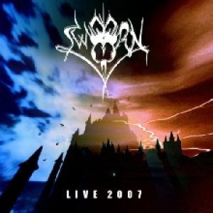 Sworn - Live 2007