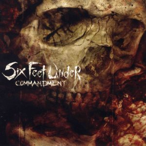 Six Feet Under - Commandment cover art