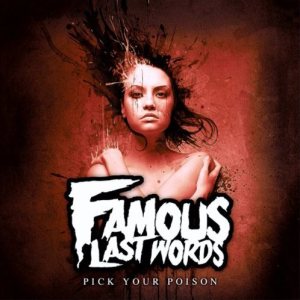 Famous Last Words - Pick Your Poison