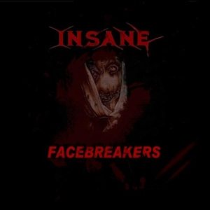 Insane - Facebreakers