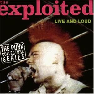 The Exploited - Live and Loud