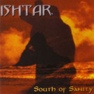 Ishtar - South of Sanity