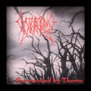 Gathering Darkness - Surrounded by Thorns