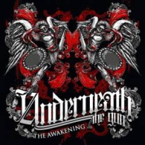 Underneath The Gun - The Awakening