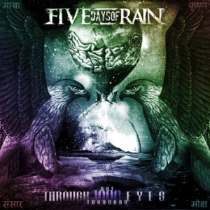 Five Days of Rain - Through 1000 Eyes
