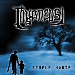 Thyoneus - Simple Morir