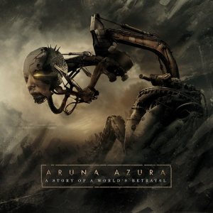 Aruna Azura - A Story of a World's Betrayal